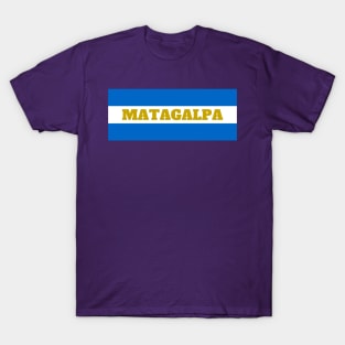 Matagalpa City in Nicaraguan Flag Colors T-Shirt